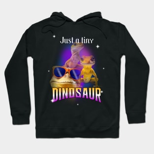 Just a tiny dinosaur Hoodie